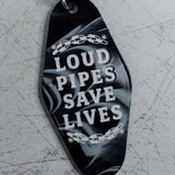 Loud Pipes Save Lives Motel Keychain Close Up