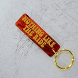 Nothing Like The Ride Red Keychain Angled View