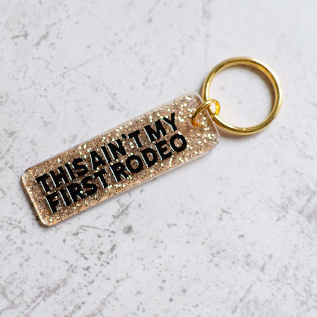 This Ain't My First Rodeo Sparkled Keychain Front View - 2