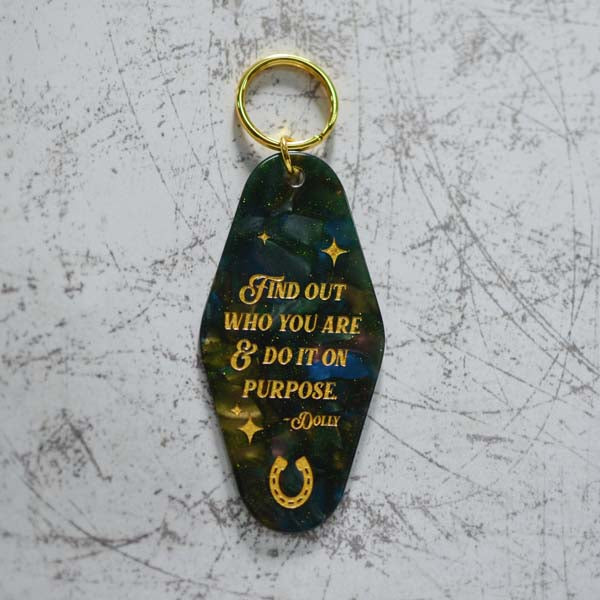 Find Out Who You Are & Do It On Purpose Motel Style Keychain