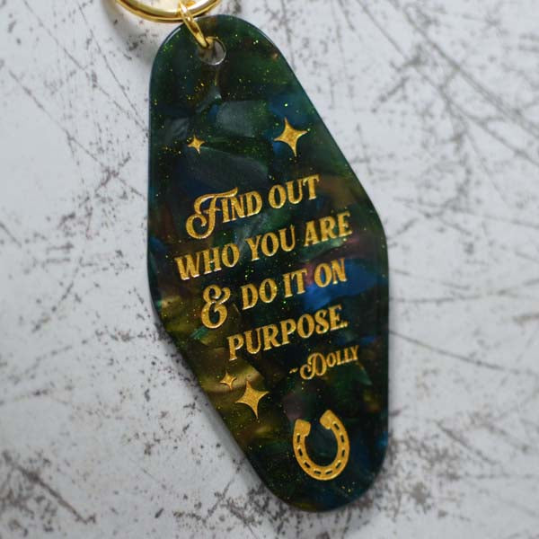 Find Out Who You Are & Do It On Purpose Motel Style Keychain Close Up