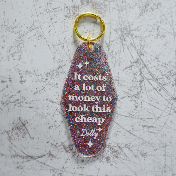 It Costs A Lot Of Money To Look This Cheap Motel Style Keychain