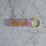 What Would Dolly Do Keychain