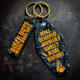 Biker Boys Make Good Toys and Well Behaved Women Rarely Make History Keychains