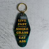 Live Fast, Smoke Grass, Eat Ass Motel Keychain