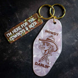 I'm Here For The Cowboys & Beer and Howdy Darlin' Keychains
