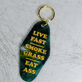 Live Fast, Smoke Grass, Eat Ass Motel Keychain Full View