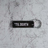 'Til Death Black Keychain